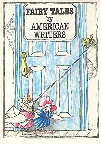 Обложка книги : Fairy Tales by American Writers